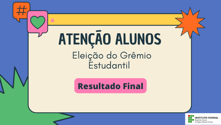 Edital 001/2024 - Eleição do Grêmio Estudantil - Resultado Final