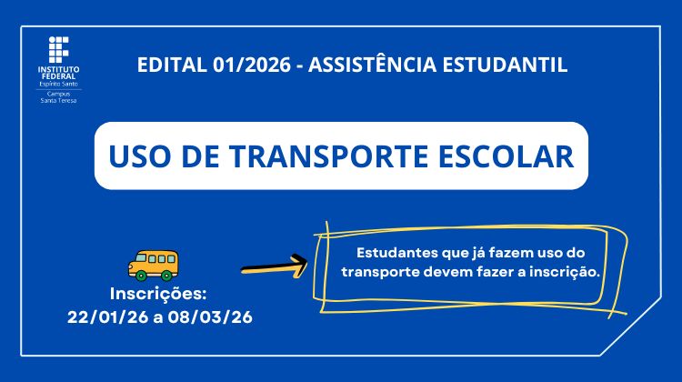 Edital 01/2026 - Assistência Estudantil - Edital para uso do transporte escolar