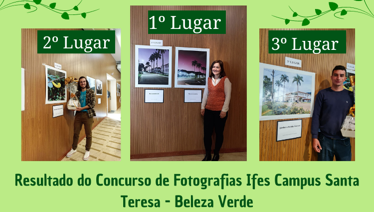 Resultado do Concurso de Fotografias Ifes Campus Santa Teresa - Beleza Verde 